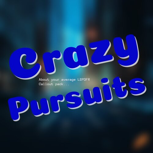 Crazy Pursuits