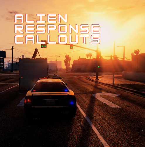 Alien Response Callouts