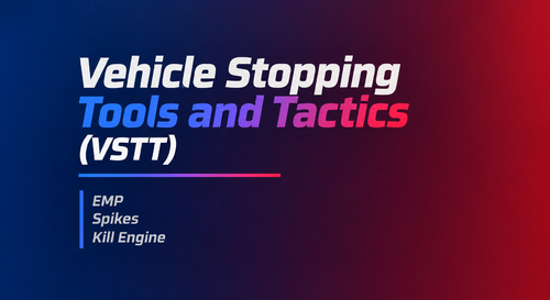 Vehicle Stopping Tools and Tactics (VSTT)